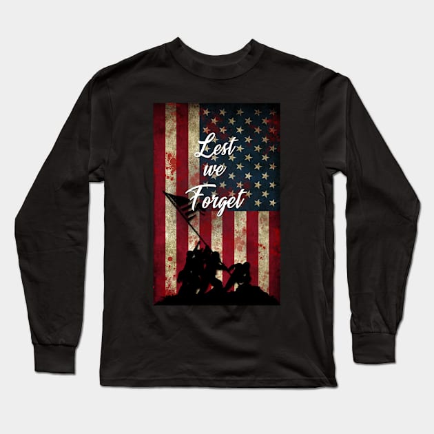 Lest we forget - Rasing the Flag Iwo Jima Long Sleeve T-Shirt by Hunter